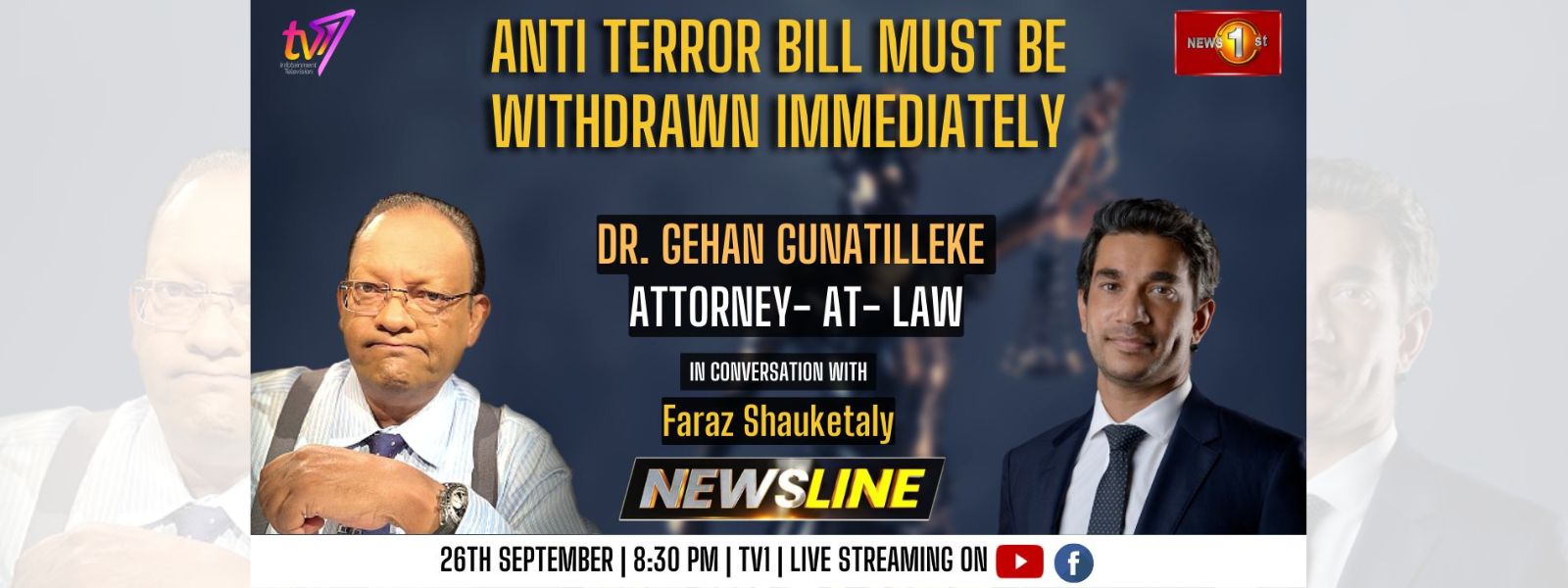 Anti Terror Bill must be withdrawn immediately – Dr. Gehan Gunatilleke on NEWSLINE